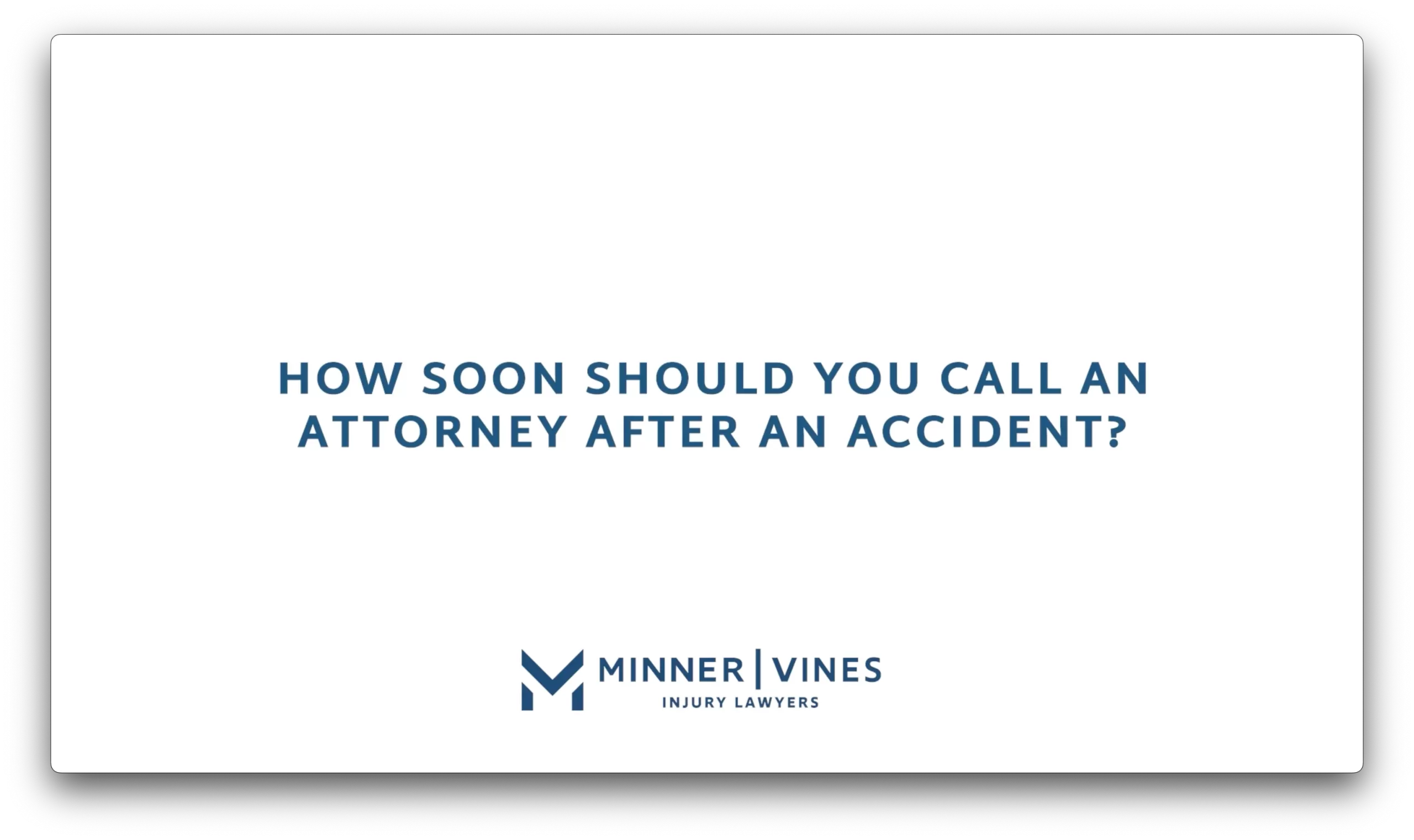 How soon should you call an attorney after an accident?