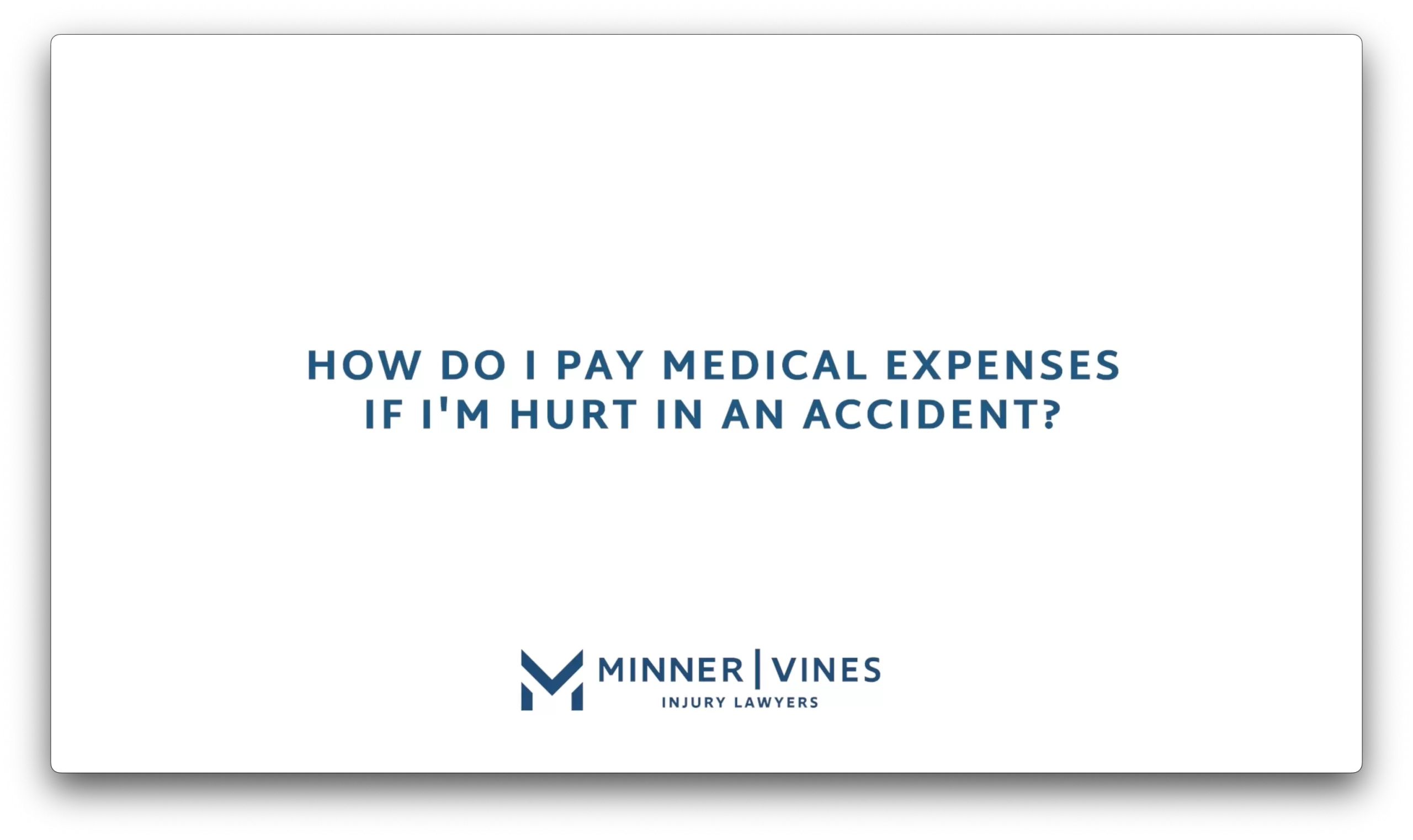 How do I pay medical expenses if I’m hurt in an accident?