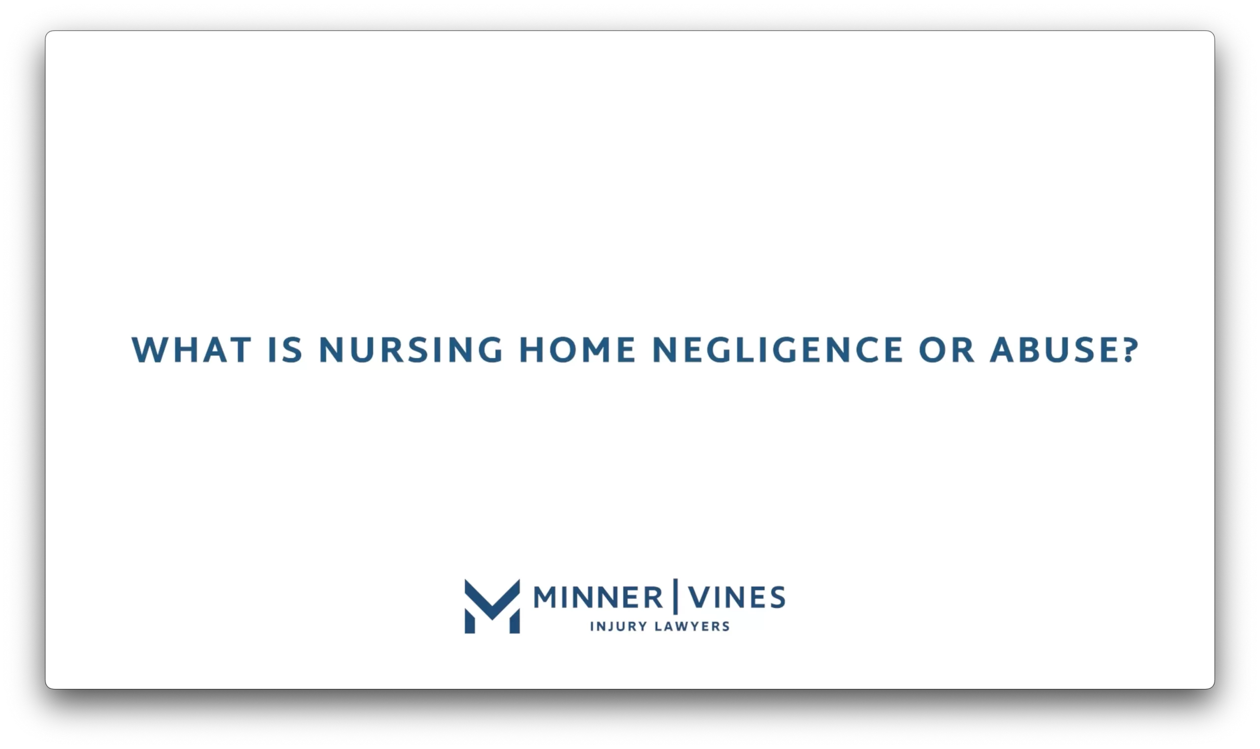 What is nursing home negligence or abuse?