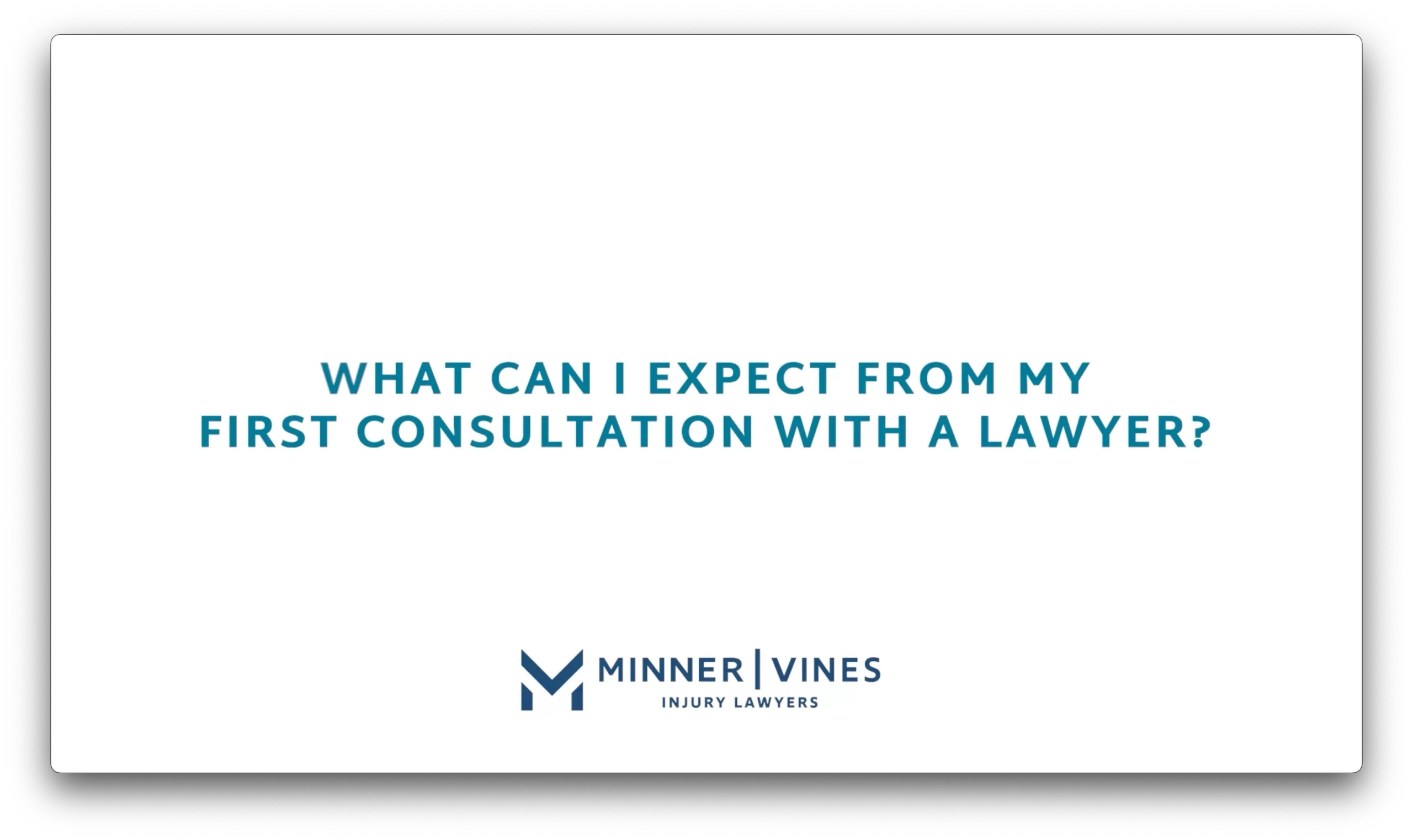 What can I expect from my first consultation with a lawyer?