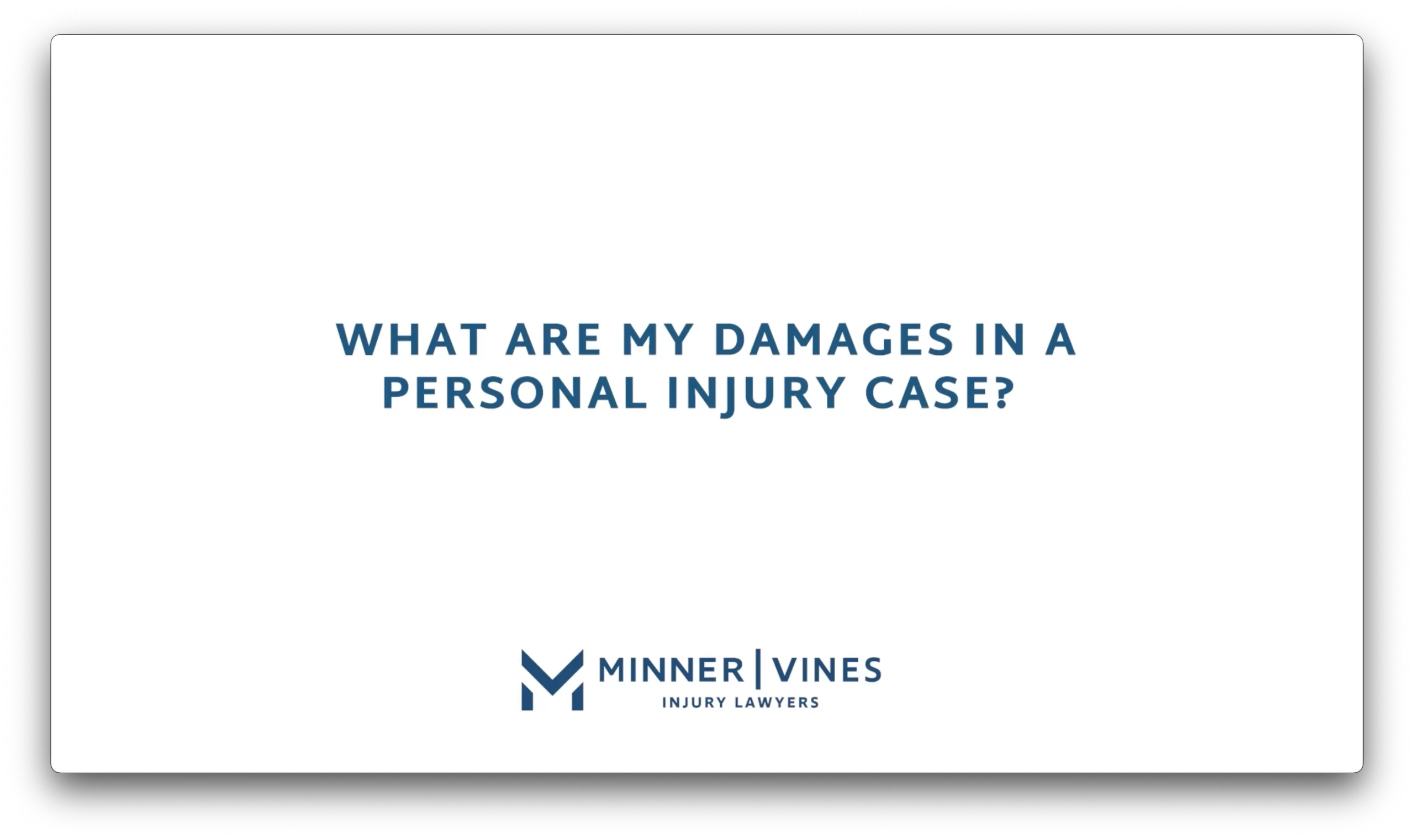 What are my damages in a personal injury case?