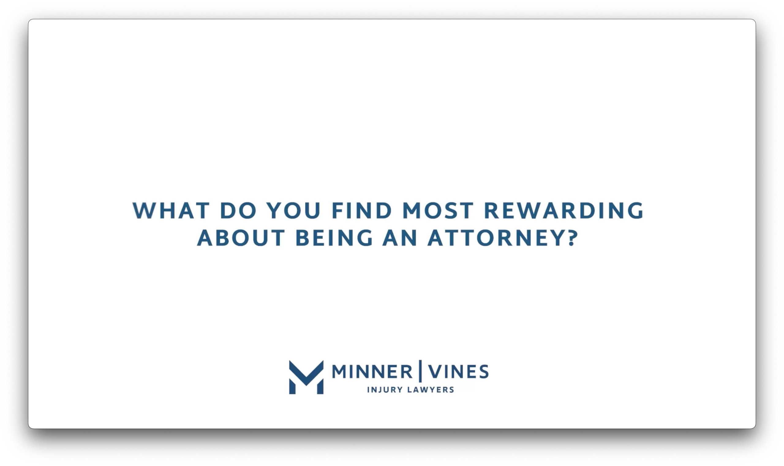 What do you find most rewarding about being an attorney?